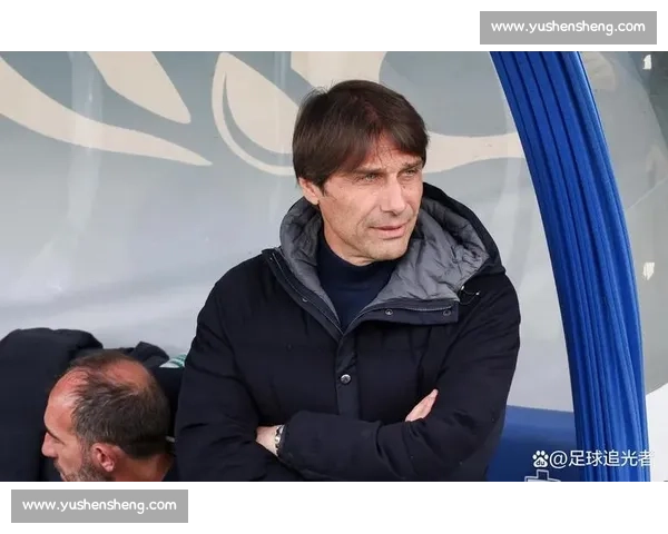 孔蒂钦点！努涅斯加盟那不勒斯 意甲冠军再添争冠利器