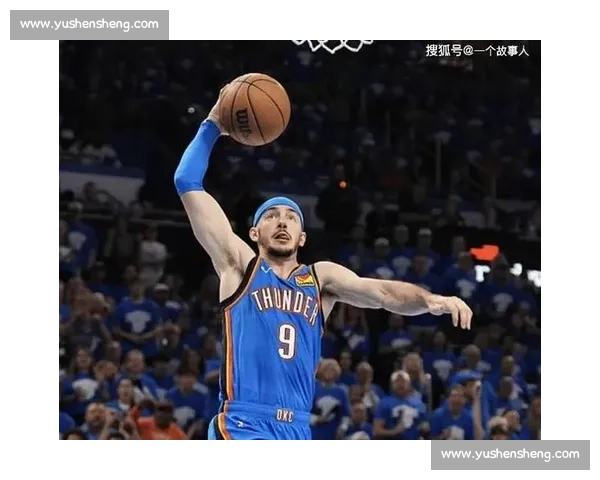 双冠传奇!亚历山大盛赞卡鲁索:总冠军经验铸就雷霆领袖